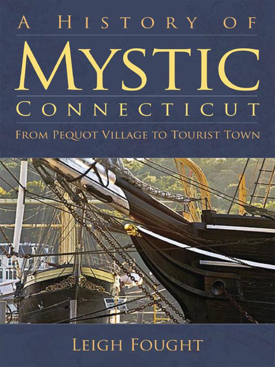 History of Mystic, Connecticut, Brief History