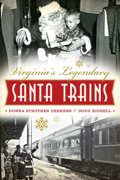 Virginia&#x27;s Legendary Santa Trains