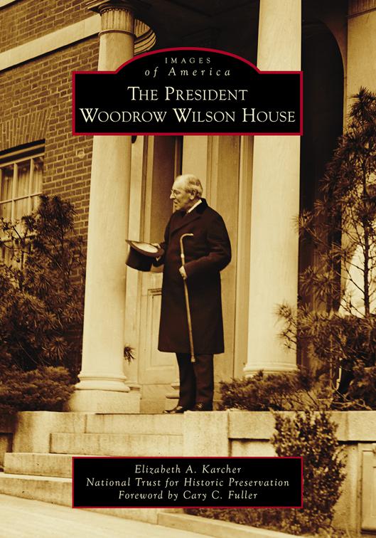 President Woodrow Wilson House, Images of America