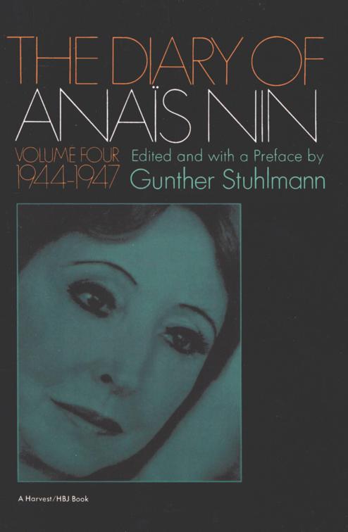 Diary of Anaïs Nin, 1944–1947, The Diaries of Anaïs Nin