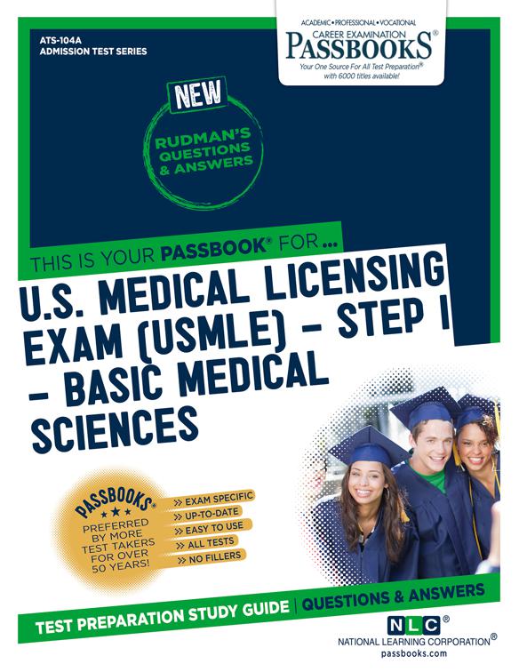 U.S. MEDICAL LICENSING EXAM (USMLE) STEP I – Basic Medical Sciences, Admission Test Series