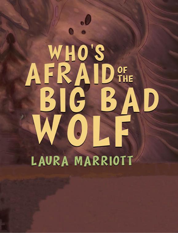 Who&#x27;s Afraid of the Big Bad Wolf