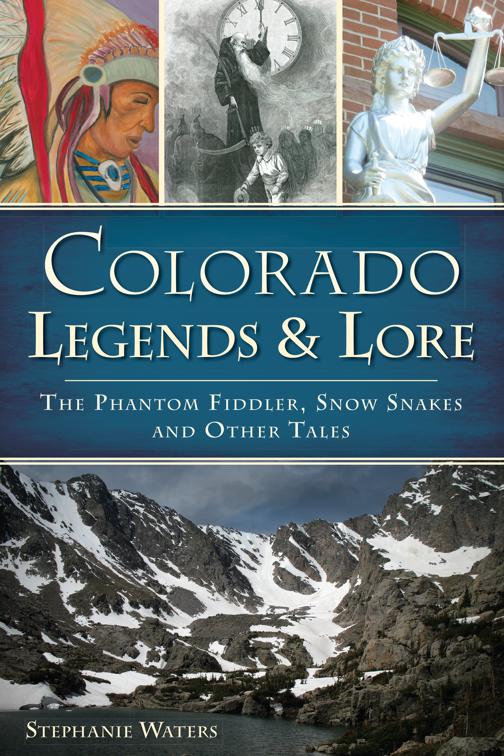 Colorado Legends &amp; Lore