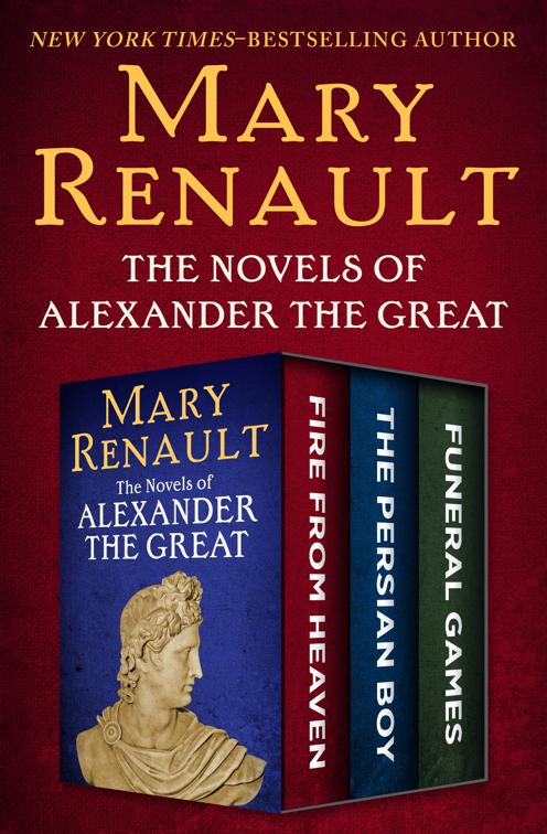 Novels of Alexander the Great, The Novels of Alexander the Great