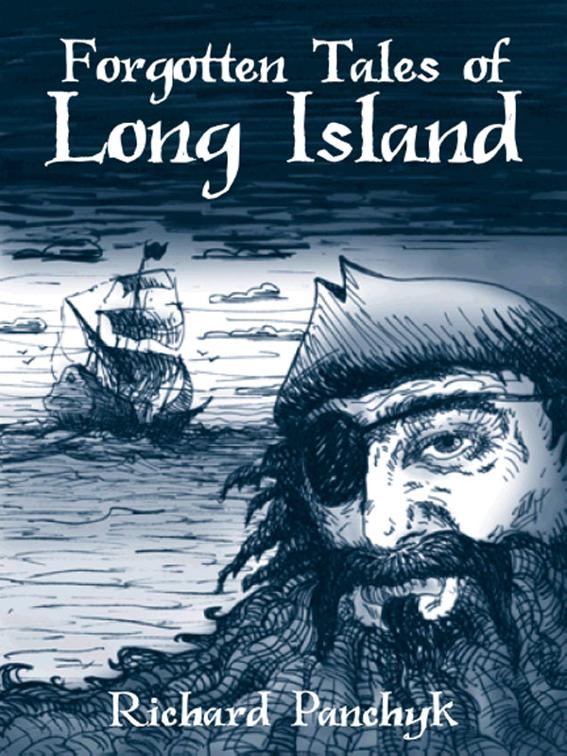 Forgotten Tales of Long Island, Forgotten Tales