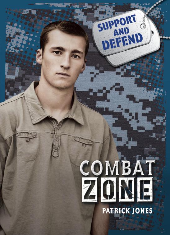 Combat Zone, Support and Defend
