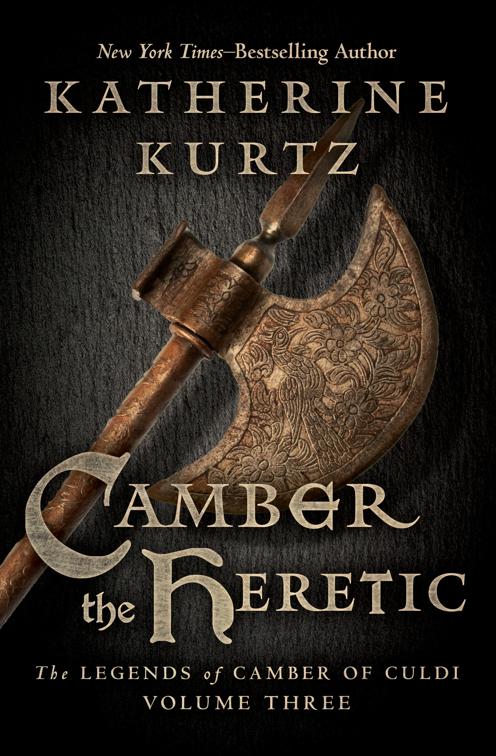 Camber the Heretic, The Legends of Camber of Culdi