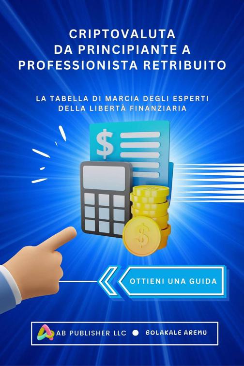 Criptovaluta Da Principiante A Professionista Retribuito
