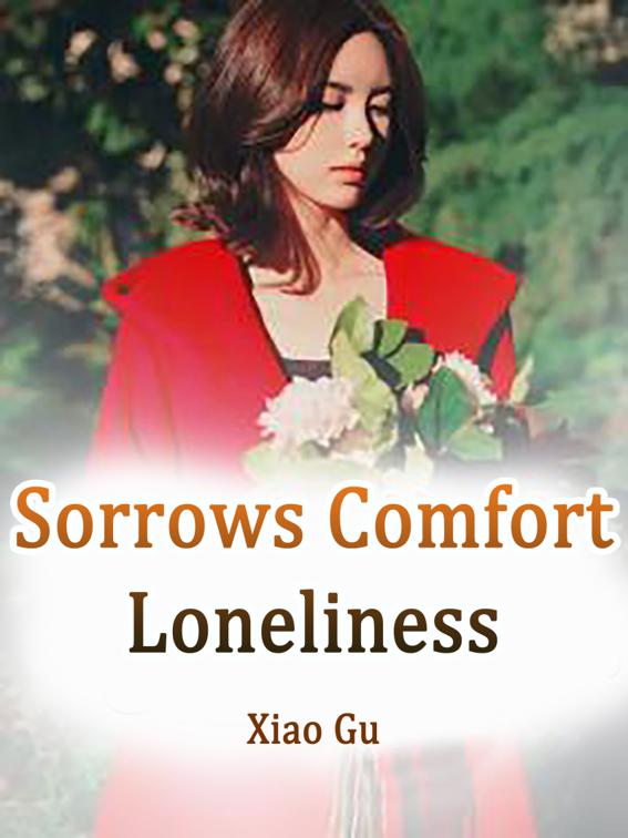 Sorrows Comfort Loneliness, Volume 1