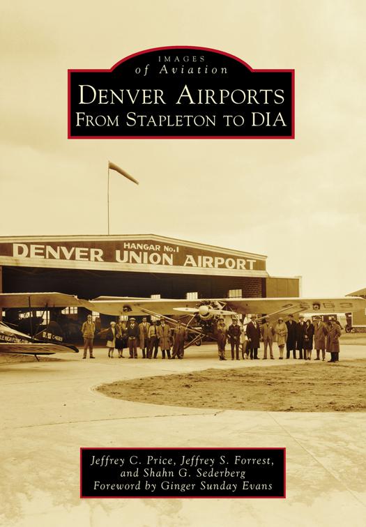This image is the cover for the book Denver Airports, Images of Aviation