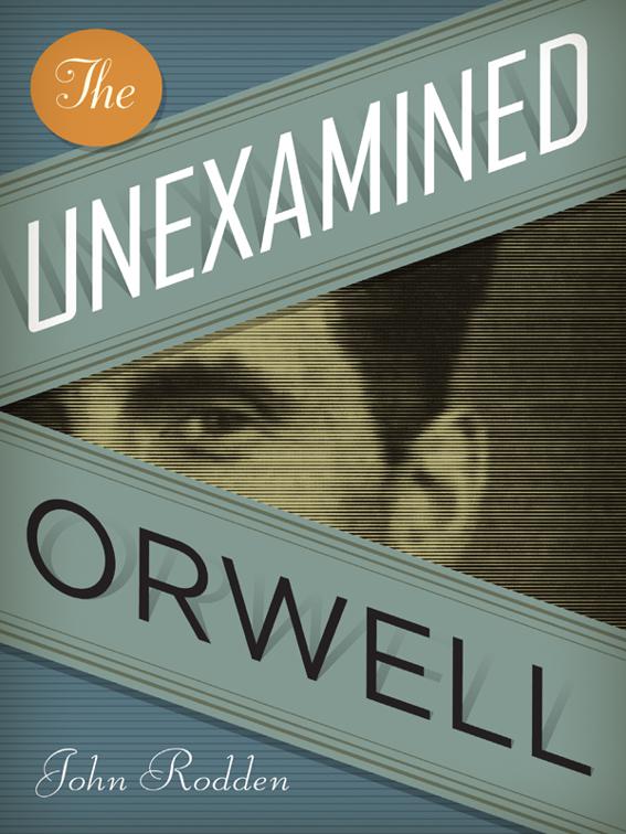 Unexamined Orwell, Literary Modernism