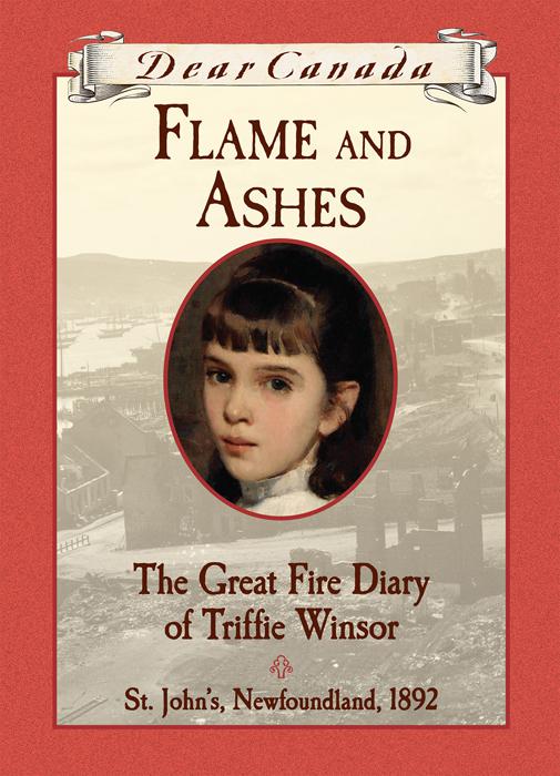 Dear Canada: Flame and Ashes, Dear Canada