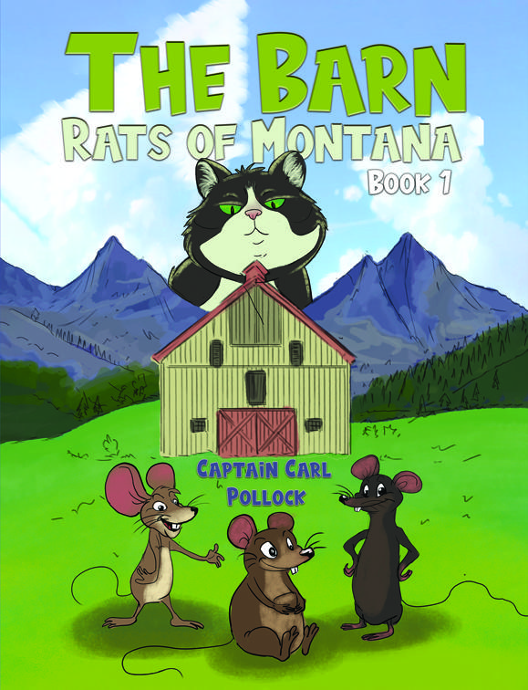 The Barn Rats of Montana – Book 1