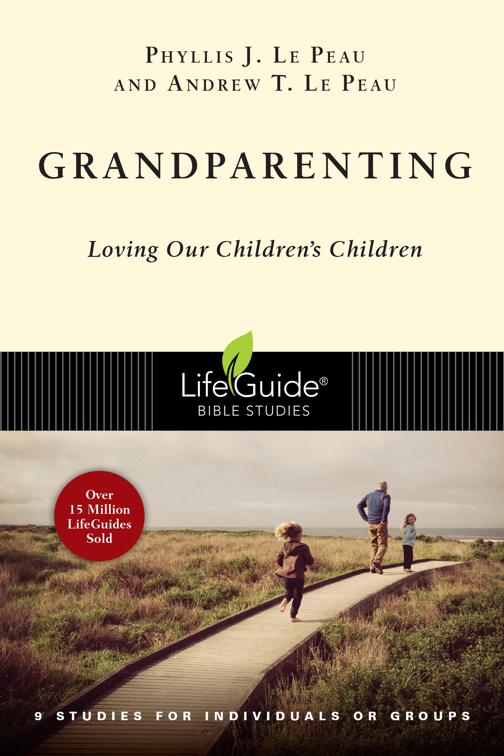 Grandparenting, LifeGuide Bible Studies