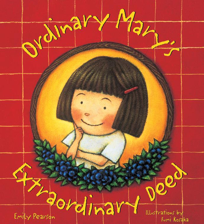 Ordinary Mary&#x27;s Extraordinary Deed