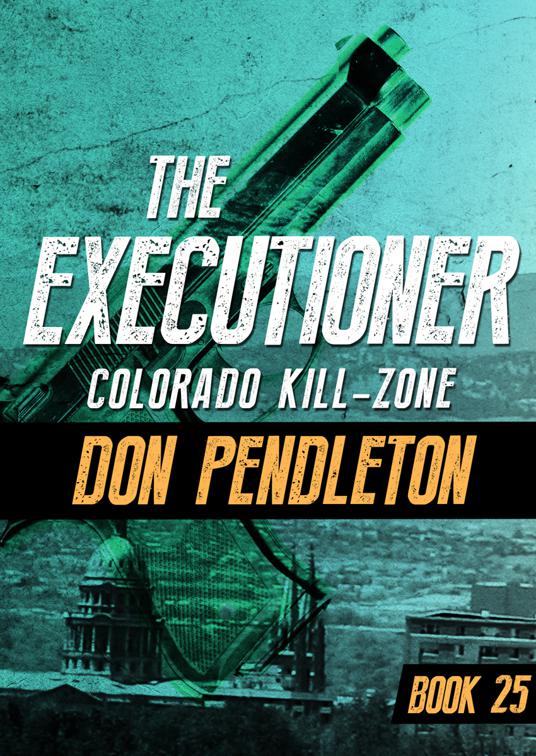 Colorado Kill-Zone, The Executioner