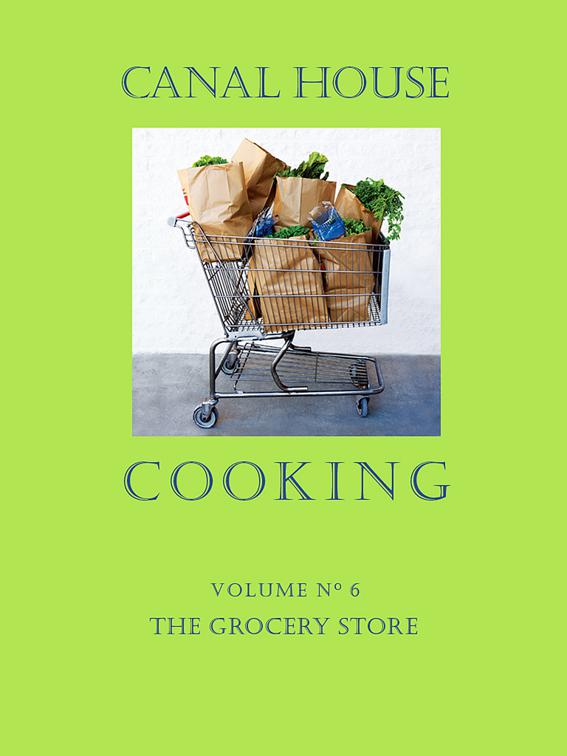 Canal House Cooking Volumes 4–6, Canal House Cooking