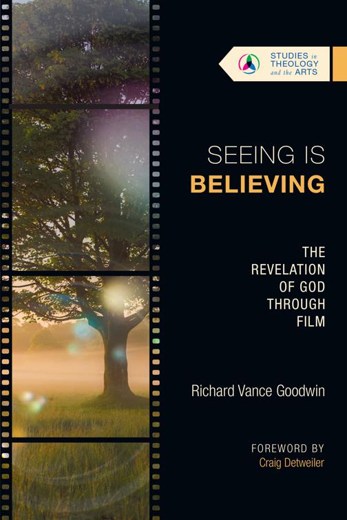 Seeing Is Believing, Studies in Theology and the Arts Series