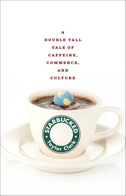 Starbucked