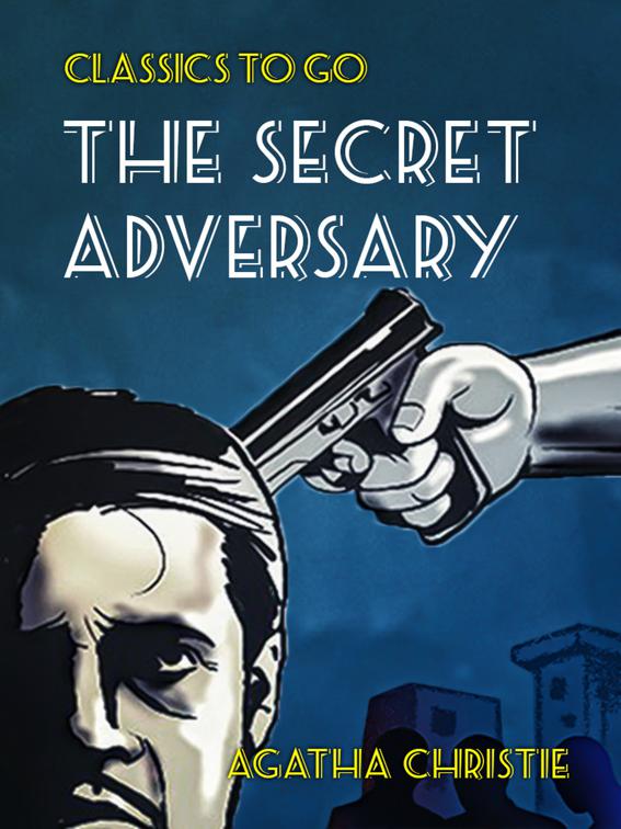 The Secret Adversary, Classics To Go