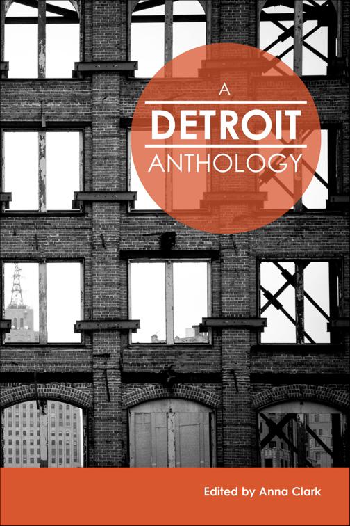 Detroit Anthology, Belt City Anthologies