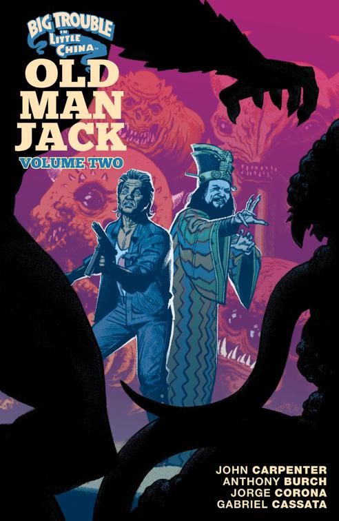 This image is the cover for the book Big Trouble in Little China: Old Man Jack Vol. 2, Big Trouble in Little China: Old Man Jack