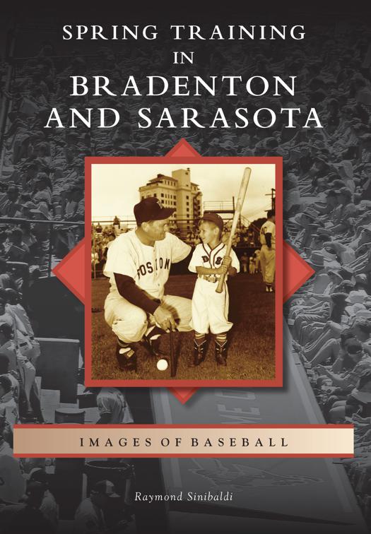 Spring Training in Bradenton and Sarasota, Images of Baseball