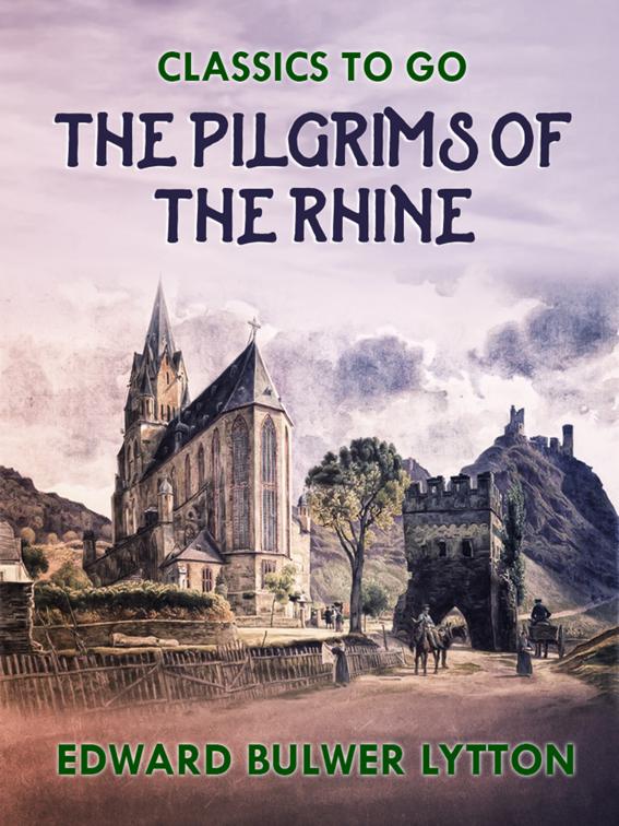 The Pilgrims of the Rhine, Classics To Go