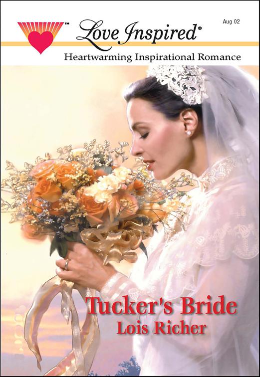 Tucker&#x27;s Bride