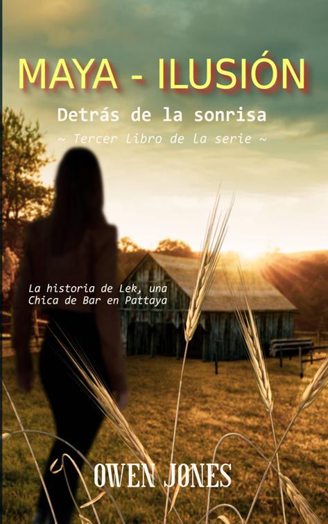 Maya - Ilusión, ​ Detrás de la sonrisa
