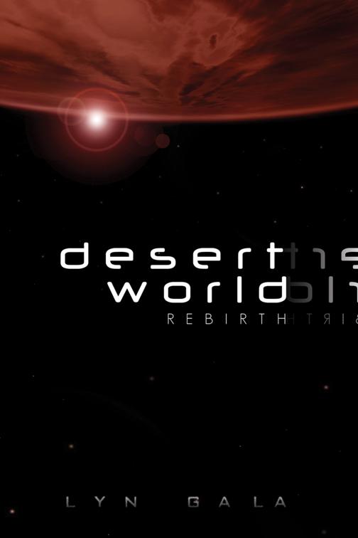 Desert World Rebirth, Desert World