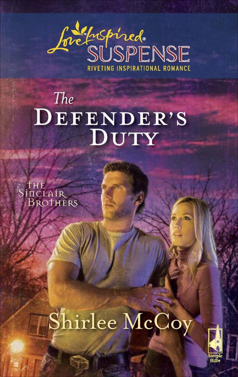 Defender&#x27;s Duty, The Sinclair Brothers