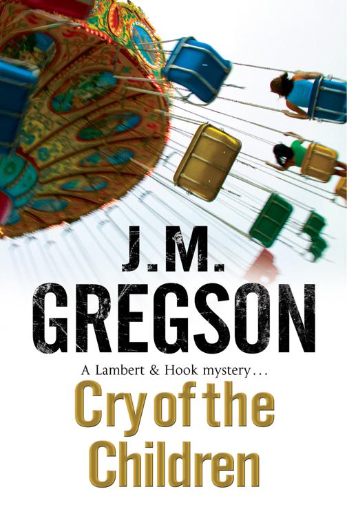 Cry of the Children, The Lambert and Hook Mysteries