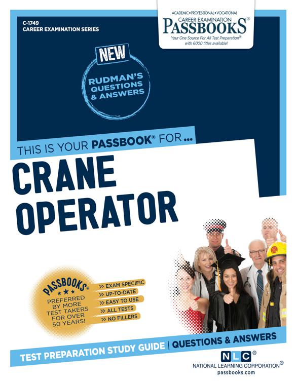 Crane Operator (Any Motive Power Except Steam), Career Examination Series