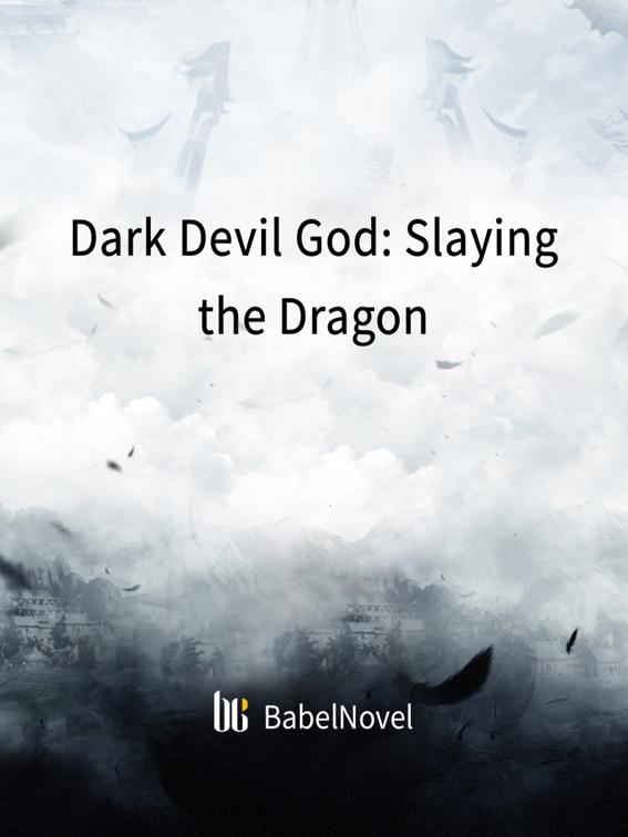 Dark Devil God: Slaying the Dragon, Volume 1