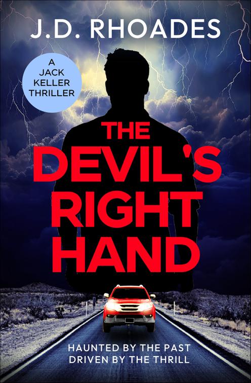 Devil&#x27;s Right Hand, The Jack Keller Thrillers