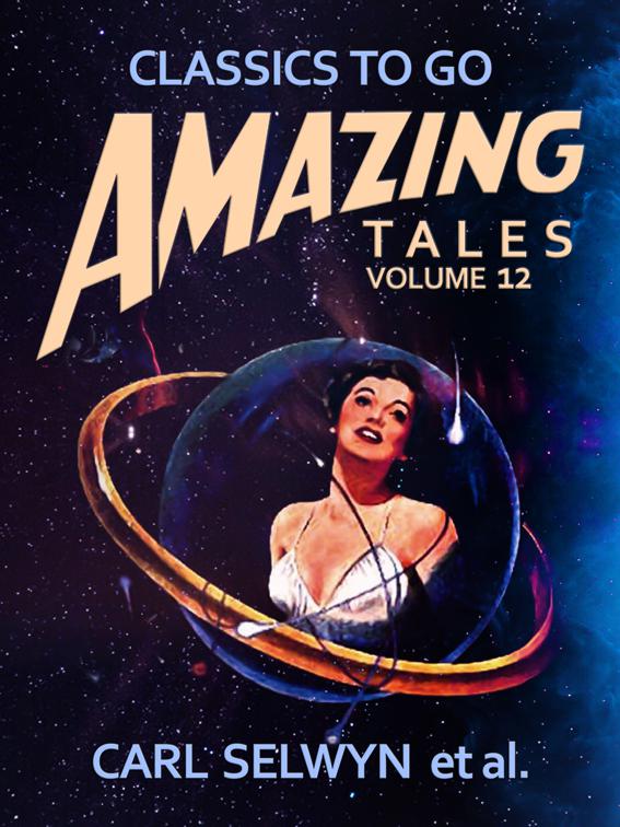 Amazing Tales Volume 12, Classics To Go
