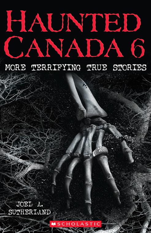 This image is the cover for the book Haunted Canada 6, Haunted Canada