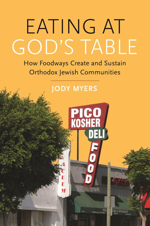 Eating at God&#x27;s Table, Raphael Patai Series in Jewish Folklore and Anthropology