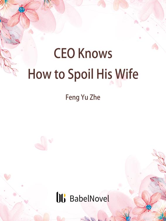 This image is the cover for the book CEO Knows How to Spoil His Wife, Volume 3