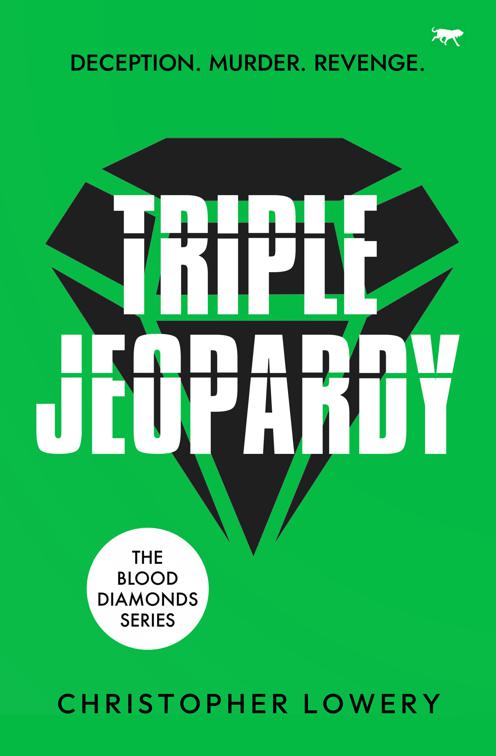 Triple Jeopardy, The Blood Diamonds Series