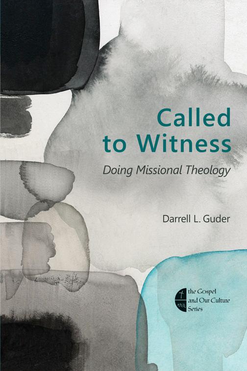 This image is the cover for the book Called to Witness, The Gospel and Our Culture Series (GOCS)