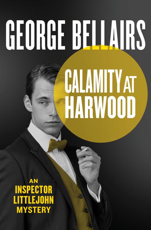 Calamity at Harwood, The Inspector Littlejohn Mysteries