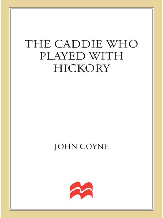 Caddie Who Played with Hickory