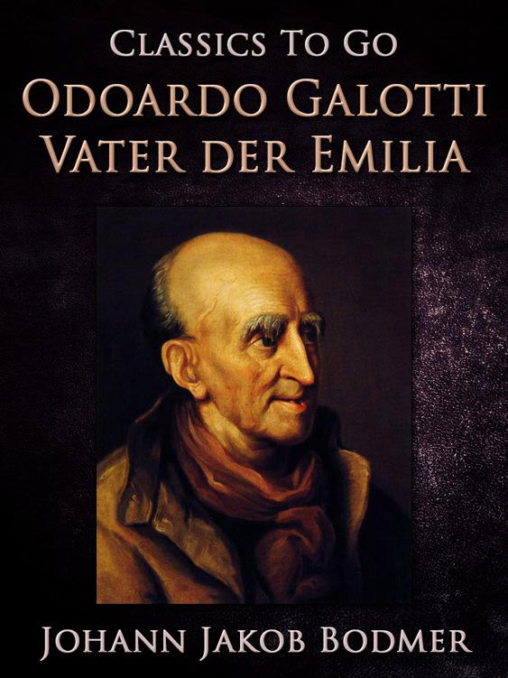 Odoardo Galotti, Vater der Emilia, Classics To Go
