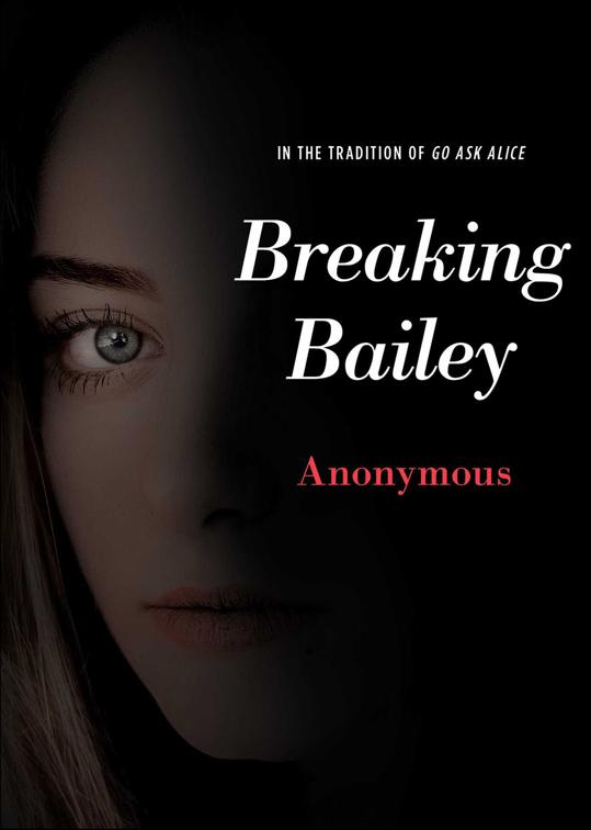 Breaking Bailey, Anonymous Diaries