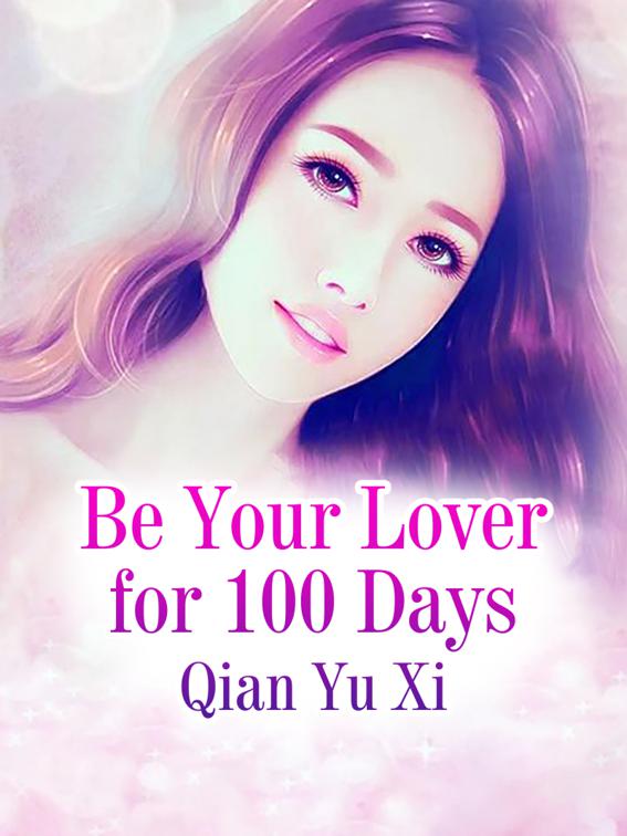 Be Your Lover for 100 Days, Volume 1