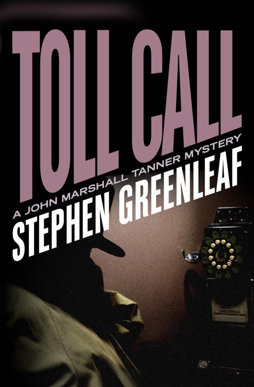 Toll Call, The John Marshall Tanner Mysteries