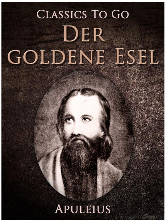 Der goldene Esel, Classics To Go