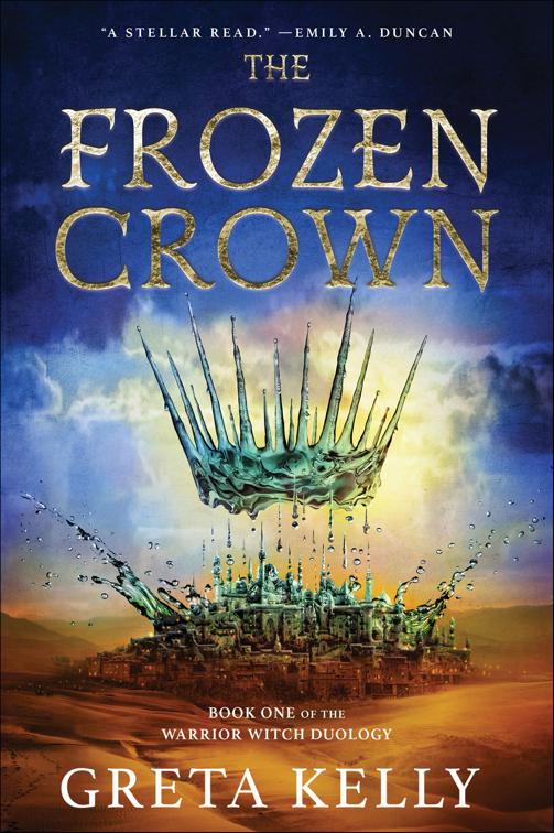 Frozen Crown, Warrior Witch Duology